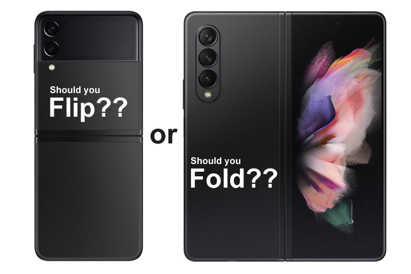 New Samsung Galaxy Z Fold3 & Z Flip3 5G: Should you flip or fold?