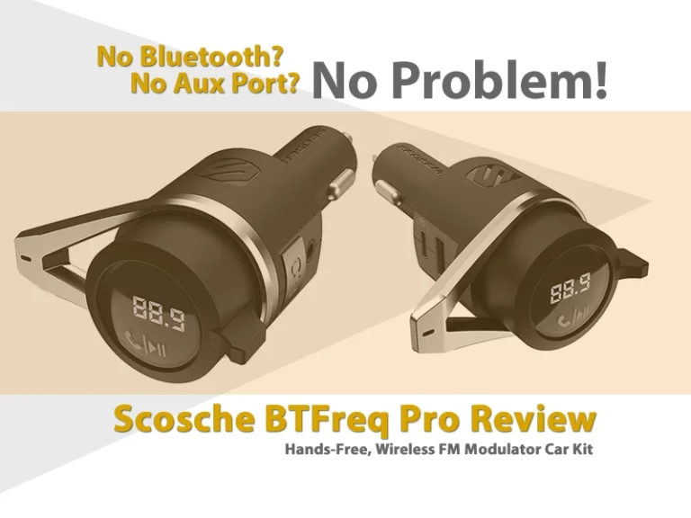 Scosche BTFreq Pro Review: No Bluetooth, No Aux Port? No problem